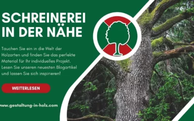 Schreinerei in der Nähe: Holzarten und Expertenrat | Daniel Albani